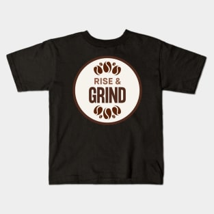 Rise and Grind Kids T-Shirt